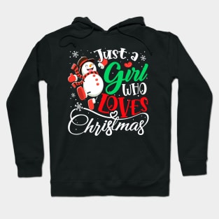 Just a girl who loves Christmas Funny Hoodie